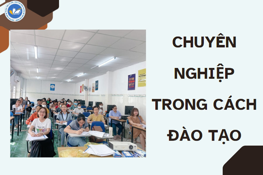 Luôn luôn chuyên nghiệp trong từng khóa học quản lý nhân sự tại Bình Dương