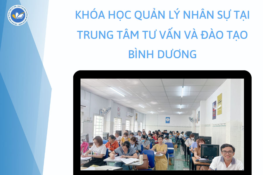 Địa điểm học quản lý nhân sự tại Bình Dương đáng tin cậy